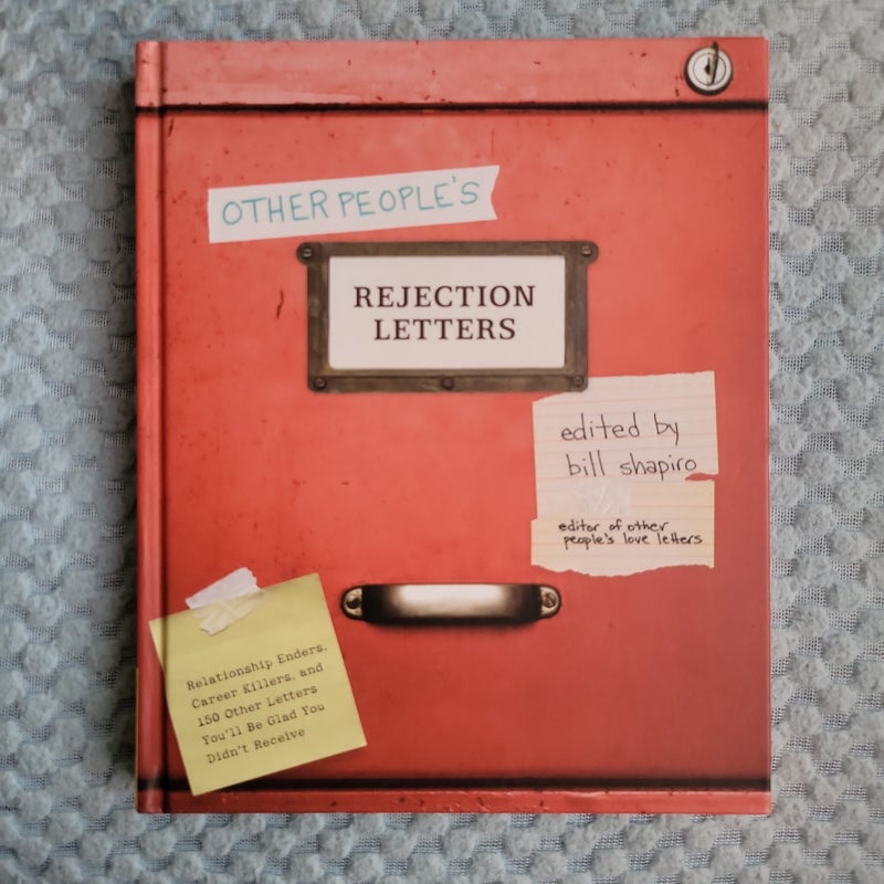 Other People's Rejection Letters