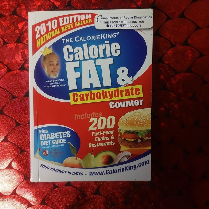 The CalorieKing Calorie, Fat and Carbohydrate Counter 2010