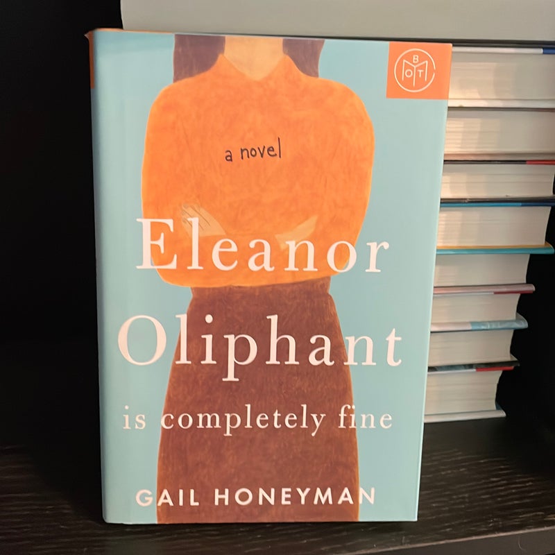 Eleanor Oliphant Is Completely Fine (BOTM)
