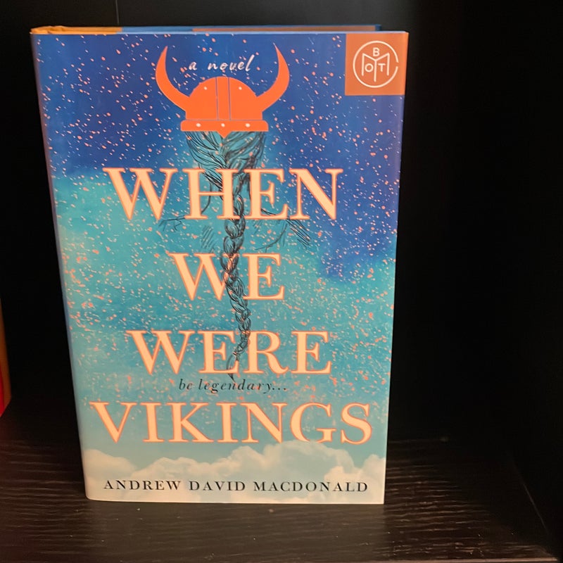 When We Were Vikings (BOTM)