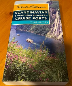 Rick Steves Scandinavian and Northern European Cruise Ports (Third Edition)