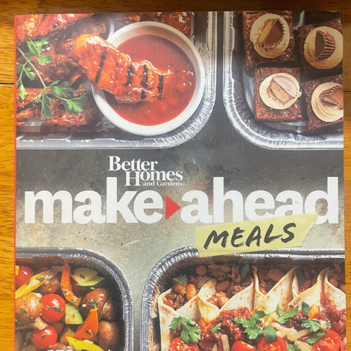 Better Homes and Gardens Make-Ahead Meals