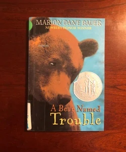 A Bear Named Trouble
