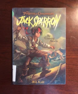 Pirates of the Caribbean: the Coming Storm - Jack Sparrow Book #1