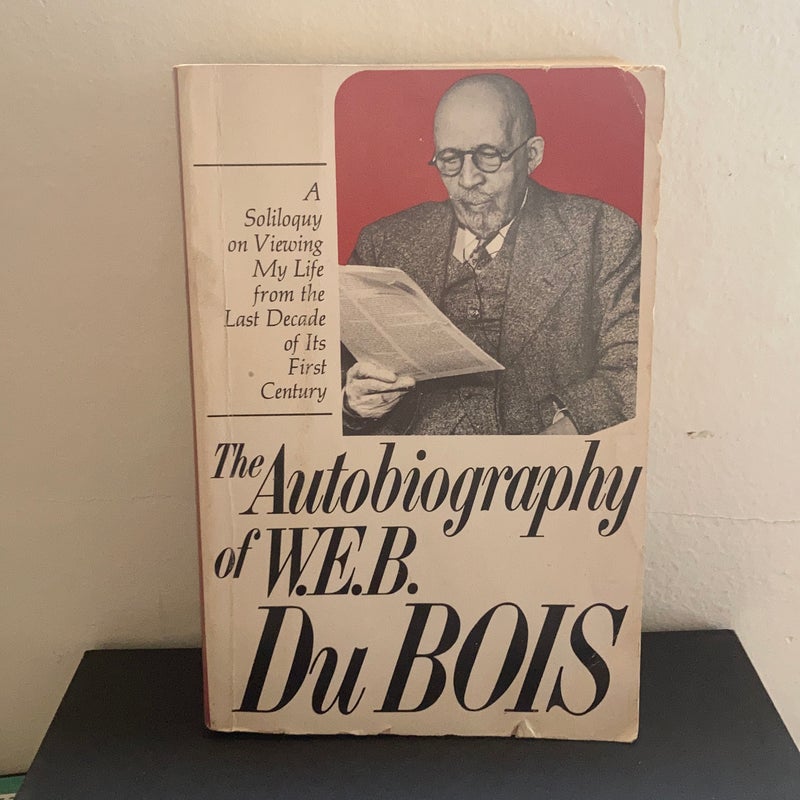 The Autobiography of W. E. B. Du Bois