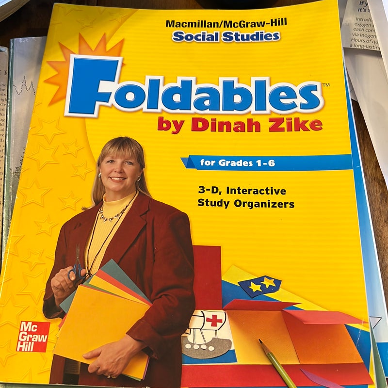 Macmillan/McGrawHill Social Studies, Grade 1, Foldables Handbook 3D