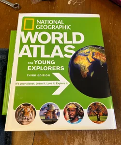 National Geographic World Atlas for Young Explorers, Third Edition