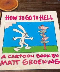 How to Go to Hell