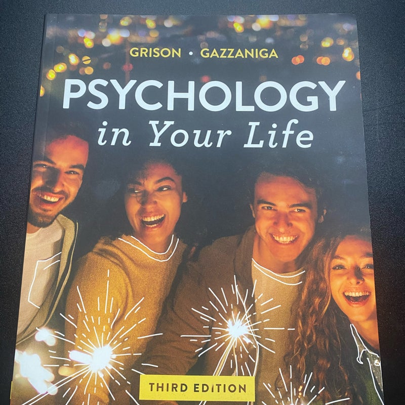 Psychology in Your Life, 3rd Edition + Reg Card for Ebook + Inquizitive