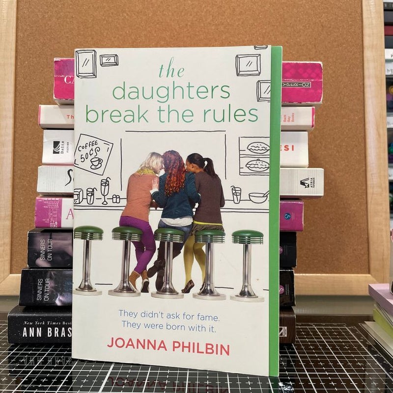 The Daughters Break the Rules