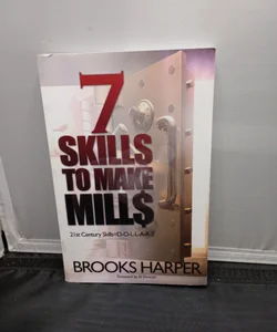 7 Skills to Make Mills