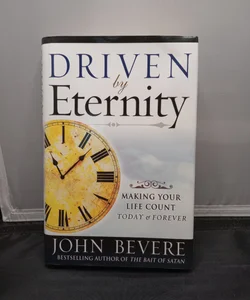 Driven by Eternity