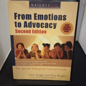 Wrightslaw: from Emotions to Advocacy, 2nd Edition