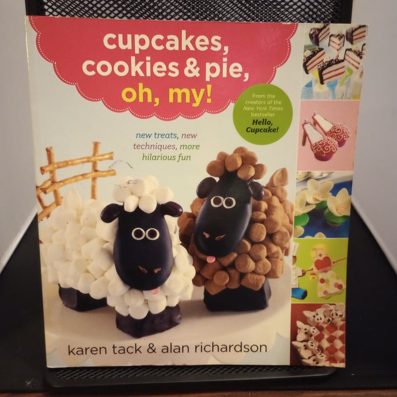 Cupcakes, Cookies and Pie, Oh, My!