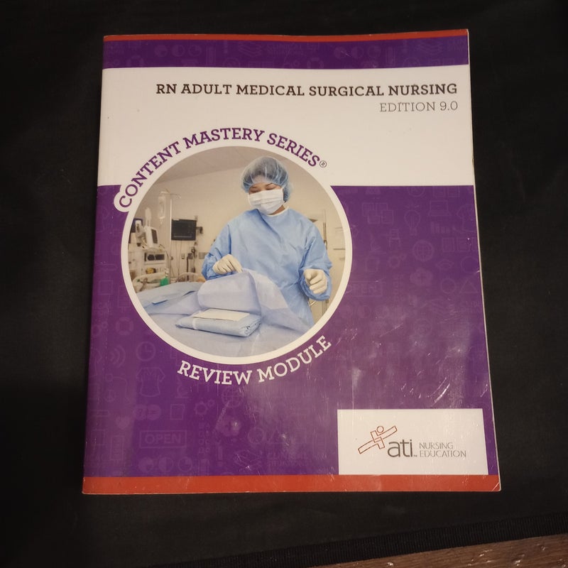 RN Adult Medical Surgical Nursing Edition 9. 0