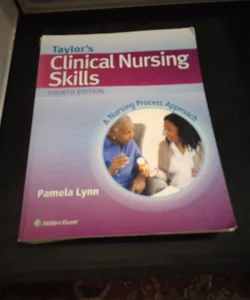 Taylor's Clinical Nursing Skills