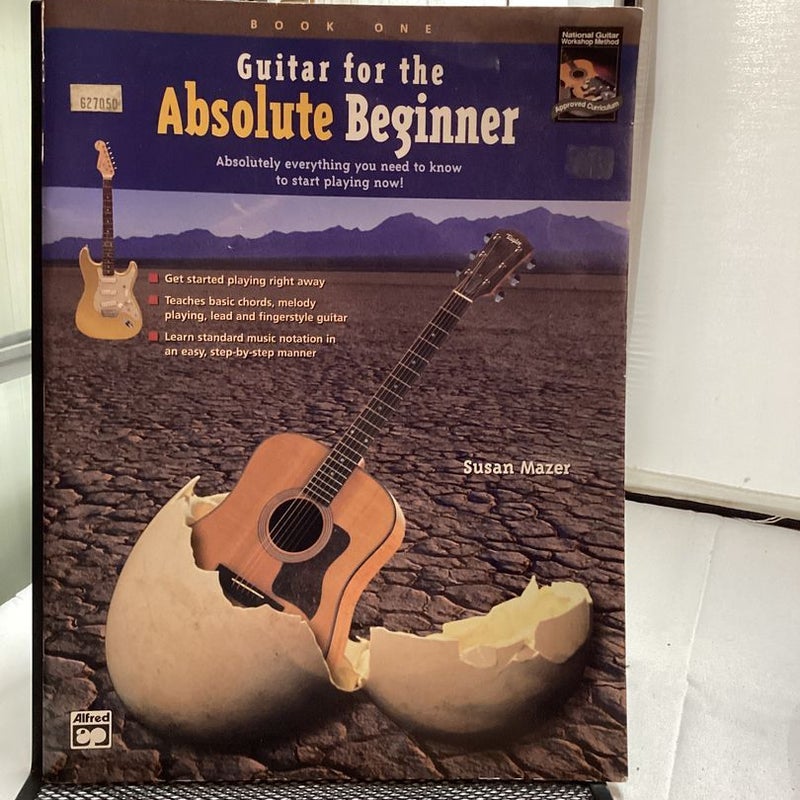Guitar For The Absolute Beginner