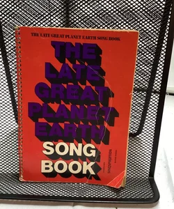 The Late Great Planet Earth Songbook
