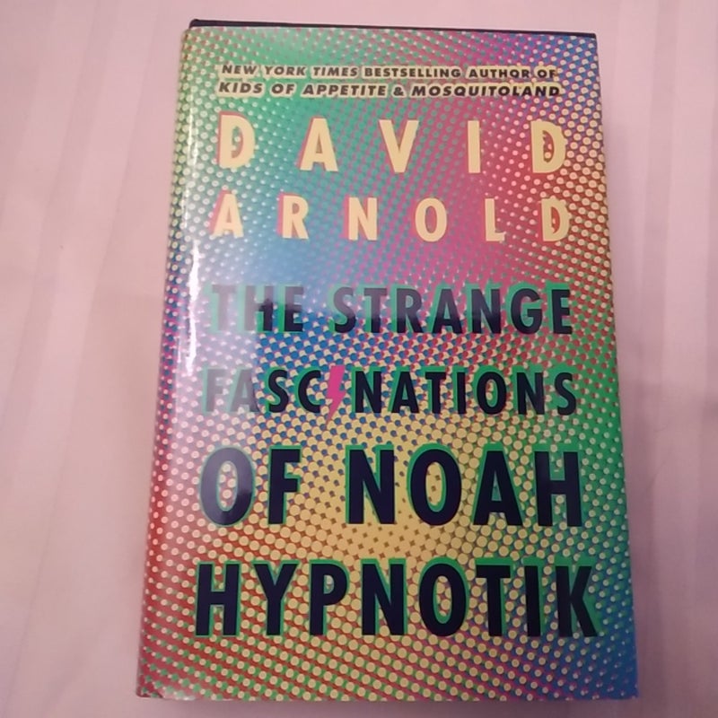 The Strange Fascinations of Noah Hypnotik