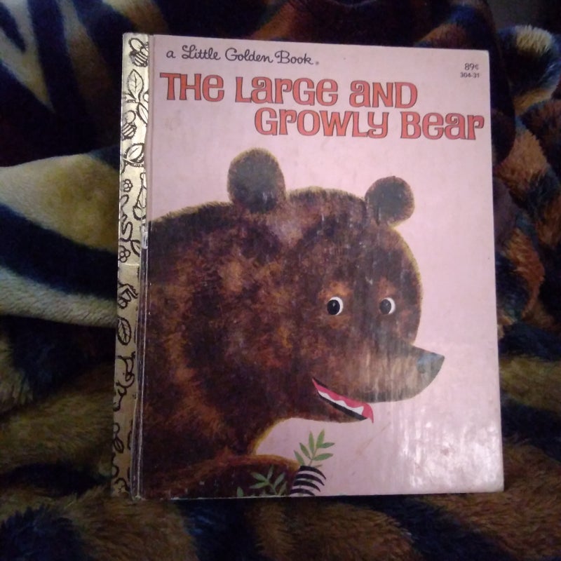 The Large and Growly Bear