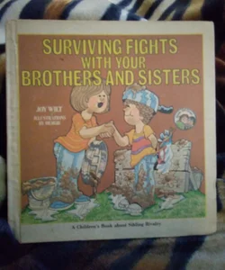 Surviving Fights With Your Brothers and Sisters