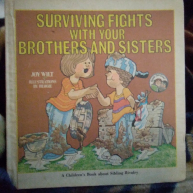 Surviving Fights With Your Brothers and Sisters