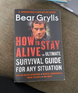 How to Stay Alive