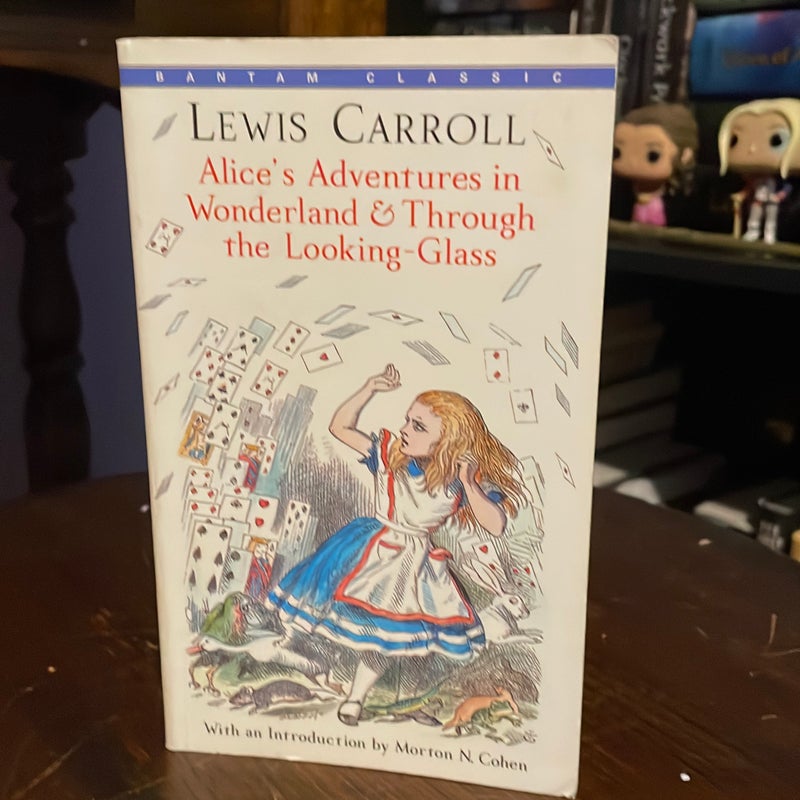 Alice’s adventures in wonderland & through the looking glass