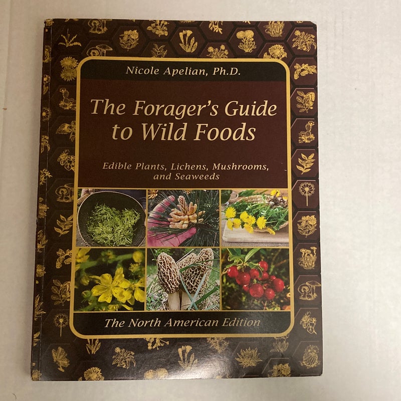 The Forager's Guide to Wild Foods