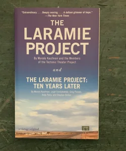 The Laramie Project and The Laramie Project