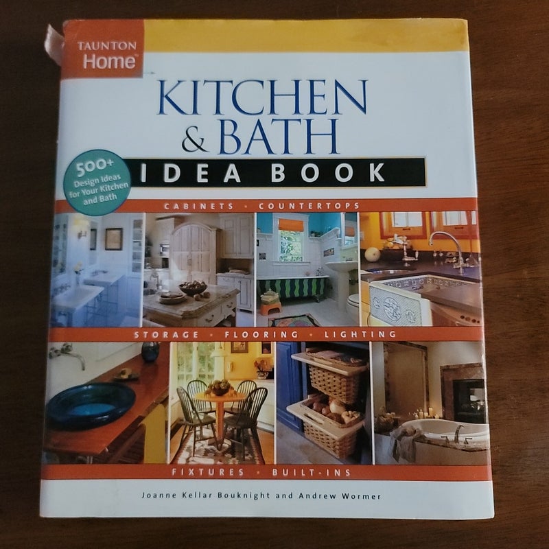 Kitchen and Bath Idea Book