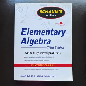 Schaum's Outline of Elementary Algebra, 3ed