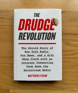 The Drudge Revolution