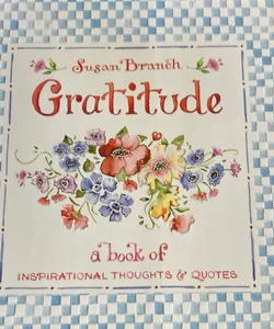 Gratitude: a Book of Inspirational Thoughts and Quotes