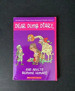 Dear Dumb Diary, Can Adults Become Human?