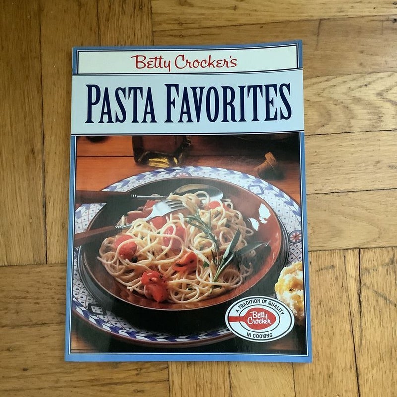 Betty Crocker’s Pasta Favorites 