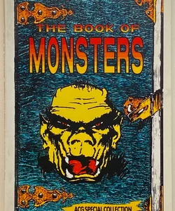 The Book of Monsters. ACG Special Collection