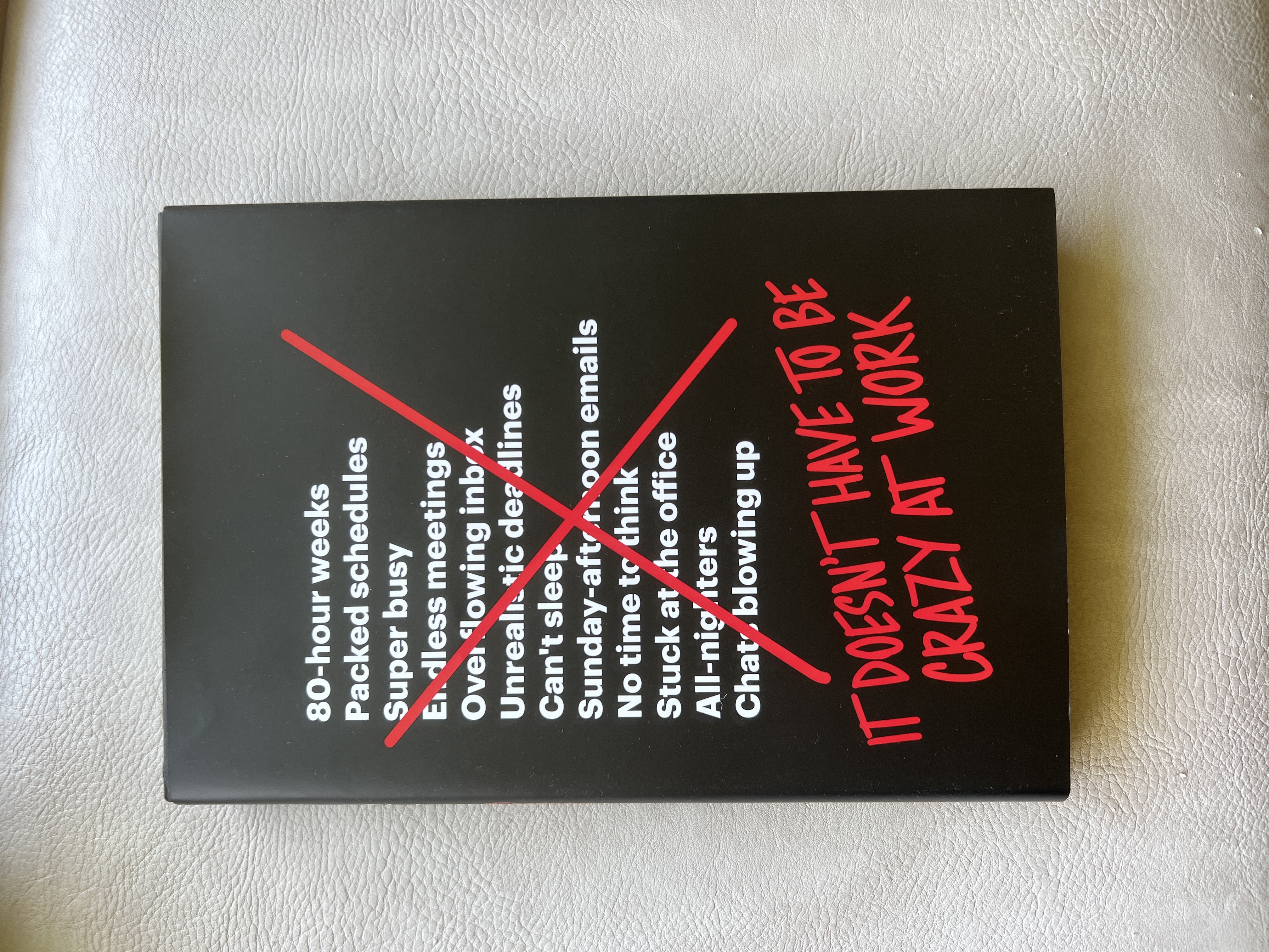 It Doesn't Have to Be Crazy at Work book cover