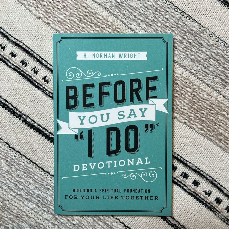 Before You Say "I Do" Devotional