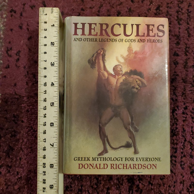 Hercules and Other Legends Gods and Heroes