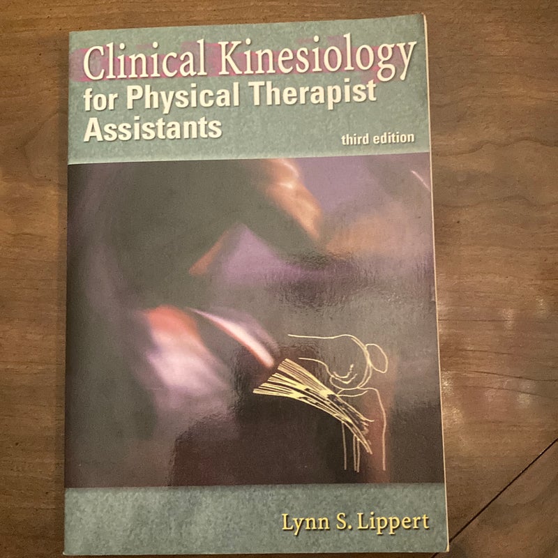 Clinical Kinesiology for Physical Therapist Assistants