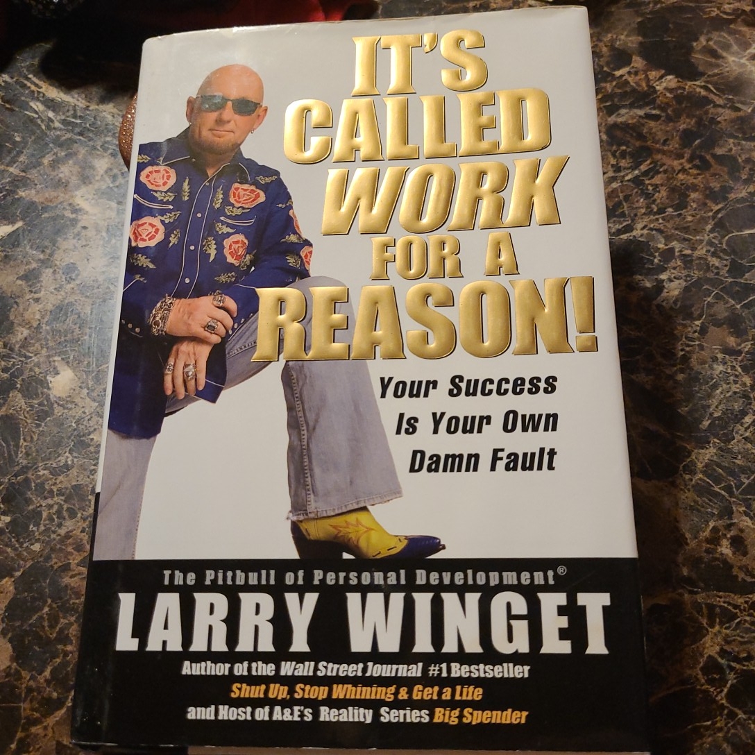 It's Called Work for a Reason!