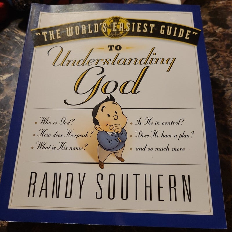The World's Easiest Guide to Understanding God