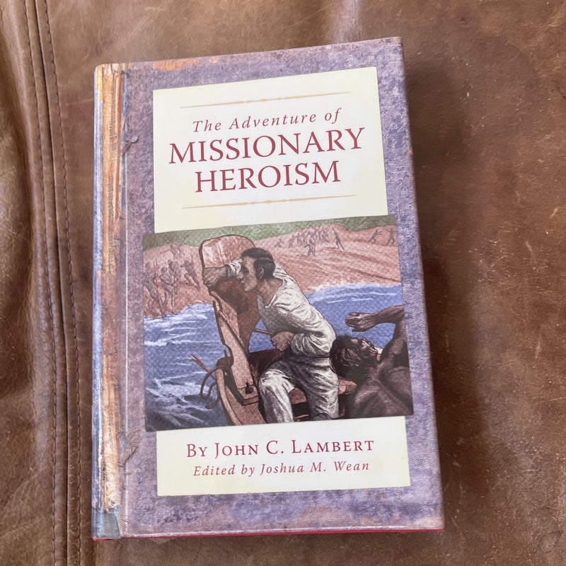 The Adventure of Missionary Heroism