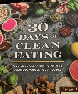 30 Days of Clean Eating