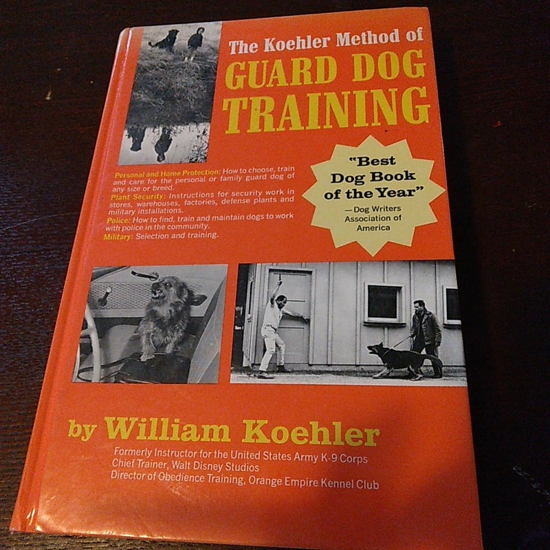 The Koehler Method of Guard Dog Training