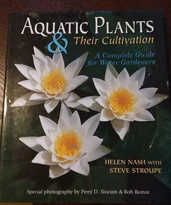 Aquatic Plants and Their Cultivation