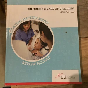 RN Nursing Care of Children Edition 9. 0