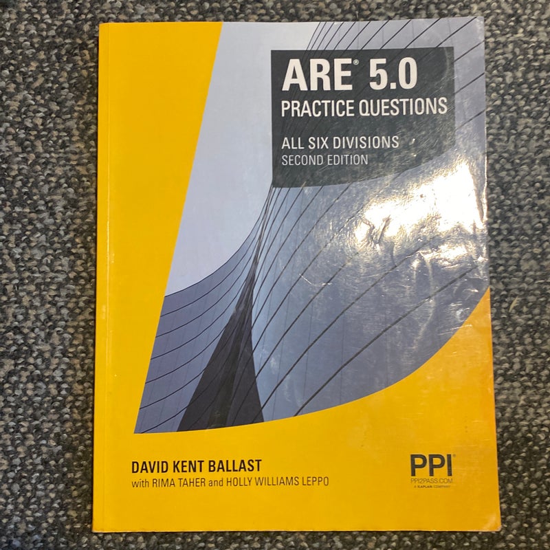 PPI ARE 5. 0 Practice Questions All Six Divisions, 2nd Edition - Comprehensive Practice for the NCARB 5. 0 Exam