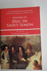 Memoirs of Duc de Saint-Simon, 1710-1715